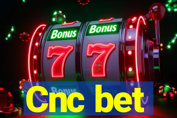 Cnc bet